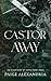 Castor Away (The Black Sigil of Naphal, #3)