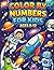 Color By Numbers for Kids Ages 8-12: Large Print Coloring Book Featuring Space Exploration, Fantasy Realms and Enchanted Scenes - A Relaxing Color by ... Inspire Creativity and Focus for Older Kids