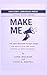 Make Me: The Anti-Bullying Guide for Adults Who Are Done Putting Up with Nonsense