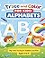 Trace and Color for Kids ABC: Big Letter Tracing for Toddlers and Kids Ages 2 to 5 | 8.5 x 11 Inches (Early Learning Skills Series)