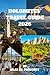 Dolomites travel guide 2026: Your Complete 2026 Guide to Scenic Drives, Alpine Hikes, Hidden Villages, Ski Adventures, Travel Planning, Local Culture, ... and Unforgettable Mountain Itin