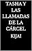 TASHA Y LAS LLAMADAS DE LA CÁRCEL (Spanish Edition)