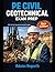 PE Civil Geotechnical Exam Prep: 4 Full-Length Practice Tests, Domain Mastery Dashboards, Competency Heatmaps, and Adaptive Retake Packs for Smarter Drills and Faster Decisions