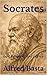 Socrates: Life, Laughter, and Legacy