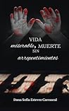 Vida miserable, muerte sin arrepentimientos. (Spanish Edition)