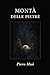 MONTÀ DELLE PIETRE (PATERNUM Quaderni) (Italian Edition)