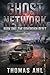 Ghost Network: The Sovereign Reset: A Technical Thriller