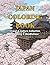 Japan Travel Coloring Book for Adults: Travel & Culture Collection Relaxing & Mindfulness