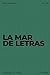 La mar de letras: Volumen 78: 3.000 palabras · 150 sopas de letras · En español · Letra grande (LA MAR DE LETRAS (100 Volúmenes) (1.ª ed) – Colección ... sopas de letras en español) (Spanish Edition)