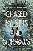 Chased by Sins and Sorrows:...