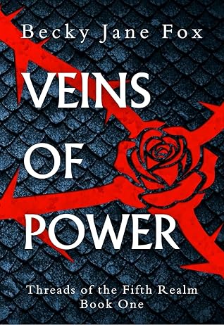Veins of Power (Threads of the Fifth Realm, #1)