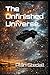 The Unfinished Universe