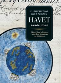 Havet - en idéhistorie. På tokt blant kolonister, lystseilere, sjømonstre og oljetankere