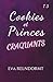 Cookies et Princes Craquants: Tome 3 – Transgressions et délectations (French Edition)