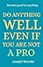 THE ART OF DOING ANYTHING EXCEPTIONAL WELL EVEN IF YOU ARE NOT A PRO: A Simple Guide to Master Any Skill, Learn Faster, and Improve Every Day