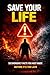 Save Your Life: 50 Emergenc...