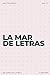 La mar de letras: Volumen 77: 3.000 palabras · 150 sopas de letras · En español · Letra grande (LA MAR DE LETRAS (100 Volúmenes) (1.ª ed) – Colección ... sopas de letras en español) (Spanish Edition)