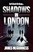 Shadows in London: Book 3 in The Shadows Series