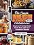 The Simple Immersion Blender Cookbook: Beginner-Friendly Meals Made Easy with Your Immersion Blender