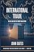 International Trade: The Ins and Outs of Import and Export