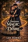 A Touch of Magic ...