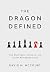 The Dragon Defined: How Was...