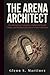 The Arena Architect: The Distraction Economics, Gladiatorial Supply Chains, and Psychosocial Control of the Colosseum (The Imperial Syndicate Series)