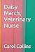 Daisy March, Veterinary Nurse