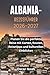 ALBANIA-REISEFÜHRER 2026-2027: Planen Sie die perfekte Reise mit Karten, Routen, Reisetipps und kulturellen Einblicken (German Edition)
