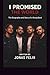 I Promised The World: The Biography and Story of a Rising Band