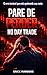 Pare de Perder Dinheiro no Day Trade: O Erro Invisível Que Está Quebrando Sua Conta (Portuguese Edition)