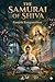The Samurai of Shiva
