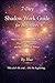 7-Day Shadow Work Guide for Beginners: Meet Yourself Without Fear, Heal Your Triggers, and Reclaim Your Power (The Shadow Work Path Book 1)