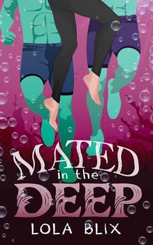 Mated In The Deep (Kindle Edition)