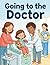 Going to the Doctor: Fun and Easy Coloring Pages for Kids Ages 3–8