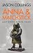 Anna & Matchstick and Other...