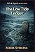 The Low Tide Ledger: A Cozy Mystery of Land Deeds, Buried Claims, and the Truth That Surfaces Too Late (Salt & Signal Mysteries)
