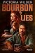 Bourbon and Lies: Roman | Der Auftakt zur spicy Western-Suspense-Reihe (The Bourbon Boys) (German Edition)
