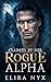Claimed By Her Rogue Alpha: A Forbidden Forced Proximity Romance