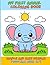 My First Animal Coloring Book: Simple and Easy Designs for Toddlers Ages 2–4