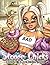 Stoner Chicks Coloring Book: 420 Baddies, Puff Puff Pretty and Y2k-Inspired Coloring Pages with Cannabis Weed Designs for Adult Relaxation