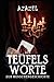 Des Teufels Wort zur Mensch...