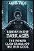 Reborn in the Dark Ages: Th...