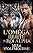 L'Oméga Rejeté du roi Alpha: Une Destinées Compagnon MM Royale Métamorphe Romance (La série du Roi Alpha des loups t. 1) (French Edition)