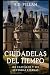 Ciudadelas del Tiempo: 100 ...
