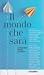 Il mondo che sarà. Il futuro dopo il virus by AA. VV.