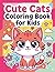 Cute Cats Coloring Book for kids ages 3 to 8: Adorable Kittens, Caticorns, and Magical Cartoon Cat Adventures