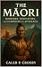 The Maori: Warriors, Naviga...