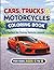 Cars, Trucks & Motocycles Coloring Book for Kids Ages 4–8: Big & Easy Designs for Beginners | Fun Vehicle Coloring Pages for Boys | Simple Activities to Build Creativity and Focus