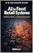 AI in Food Retail SystemsAI in Food Retail Systems: Inventory, Waste, and Shelf-Level Decisions (AI in Food Industry Systems Book 7)